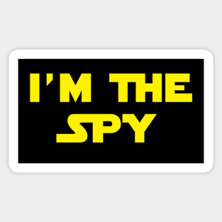 I'm The Spy Sticker